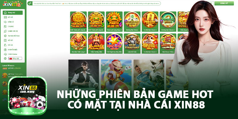 Những Phiên Bản Game Hot Có Mặt Tại Nhà Cái Xin88